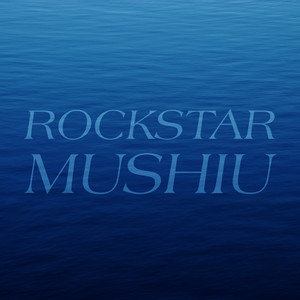 Rockstar Mushiu