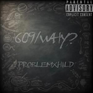 609/Why? (Explicit)