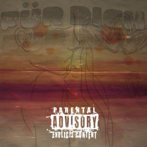 FÜR DICH (feat. Moikkey) (Explicit)