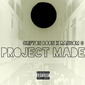 Project Made (feat. Ransom G) [Explicit]