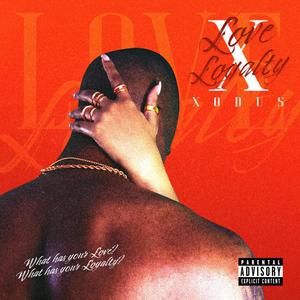 Love and Loyalty (Explicit)