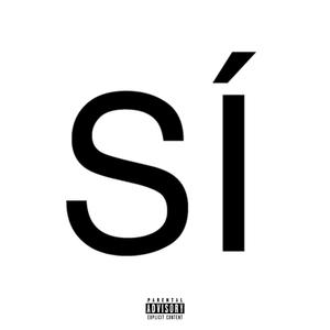 Si (feat. Playboii Nova) [Explicit]