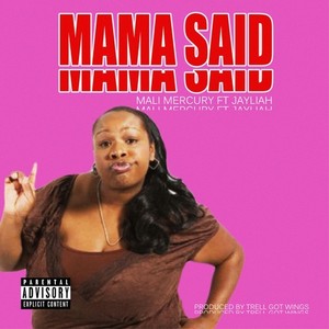 Mama Said (Explicit)