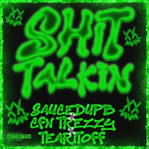 **** Talkin (feat. CFN Trezzy & Tearitoff) (Explicit)
