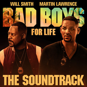 Bad Boys For Life Soundtrack (Explicit) (绝地战警：疾速追击 电影原声带)