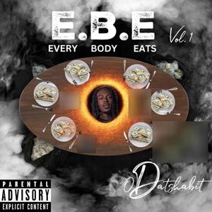 E.B.E (Everybody Eats) , Vol. 1 [Explicit]