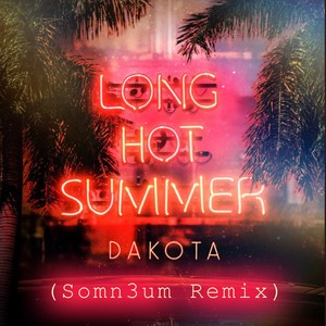 Long Hot Summer (Somn3um Radio Mix)