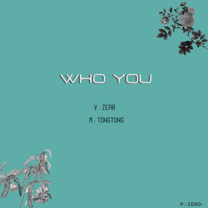 WHO YOU - (翻唱版)