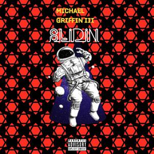 Slidin (Explicit)