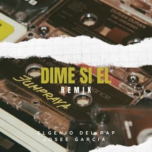 Dime Si El (Josee García Remix|Explicit)