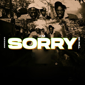 I'M SORRY (feat. Mr Phill)