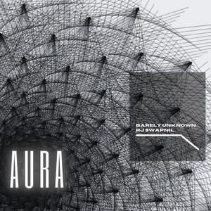 Aura (feat. RJ Swapnil)