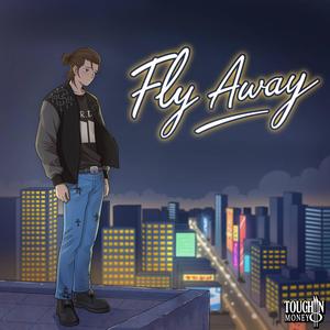 Fly Away (Explicit)