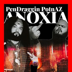 ANOXIA (feat. O.G.King Tuc) [Explicit]