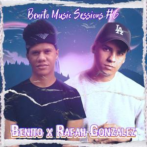 Rafah Gonzalez: Benito Music Sessions 6(feat. Rafah Gonzalez)