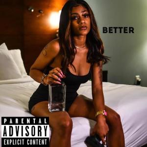 BETTER (Explicit)