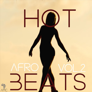 Hot Afrobeats, Vol. 2 (Explicit)