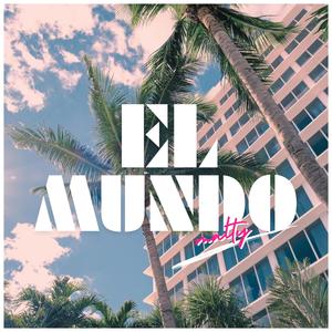 EL MUNDO (Explicit)