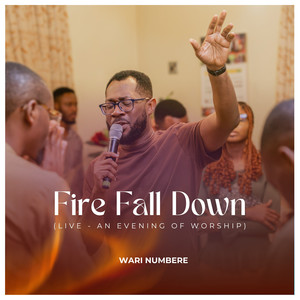 Fire Fall Down (An Evening of Worship - Live)