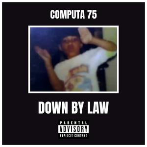 Down By Law (Explicit)