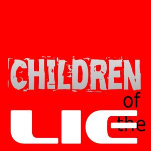 Children of the Lie (Explicit)