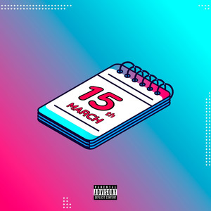 15 March (Explicit)