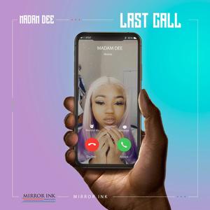 Last Call (feat. Mirror Ink) [Explicit]