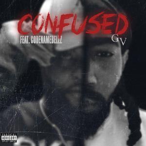 Confused (feat. Codename Bellz) [Explicit]