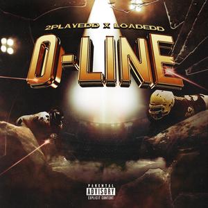 O-Line (feat. loadedd) [Explicit]