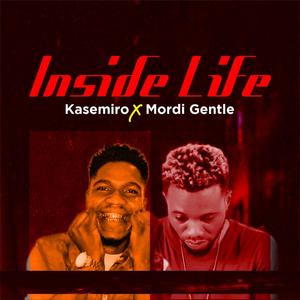 Inside life (feat. Mordi Gentle)