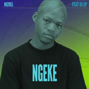 Ngeke (feat. DJ SP)