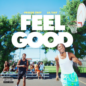 Feel Good (feat. Lil Tjay) [Explicit]