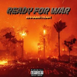 Ready For War (feat. Jermainstream) [Explicit]