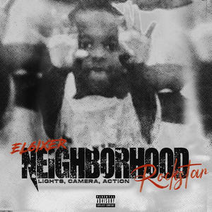 Neighborhood Rockstar (Explicit)