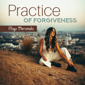 Practice of Forgiveness