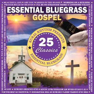 Essential Bluegrass Gospel 25 Classics