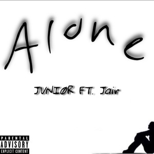 ALONE (feat. Jair) (Explicit)