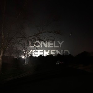 Lonely Weekend