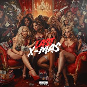 last x-mas (Explicit)