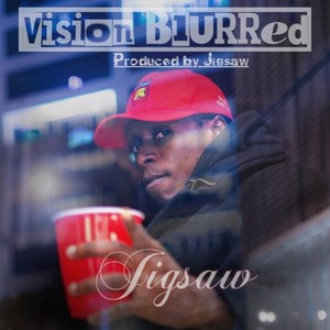 Vision Blurred (Explicit)