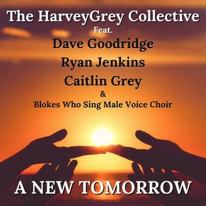 A New Tomorrow (feat. Dave Goodridge, Caitlin Grey, Ryan Jenkins & Blokes Who Sing)