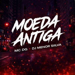 Moeda Antiga (Explicit)