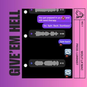 GiVE'EM HELL! (feat. luminist) (Explicit)