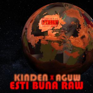 Buna raw(feat. Kinden) (Explicit)
