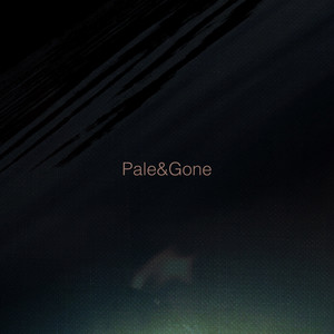 Pale&Gone