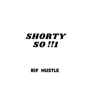 SHORTY SO (Explicit)