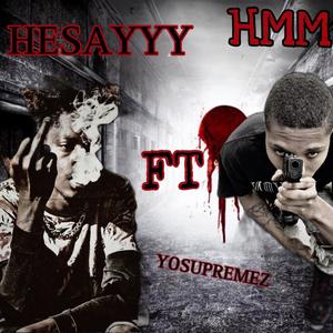 HMM (feat. YOSUPREMEZ) [Explicit]