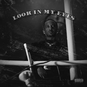 Look In My Eyes (Explicit)
