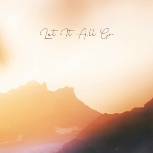 Let It All Go