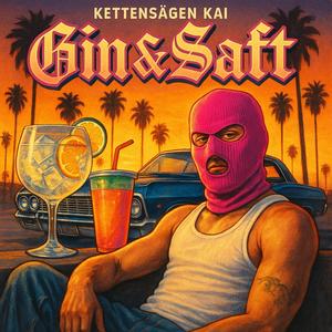 Gin & Saft (feat. Yalla Yalla)